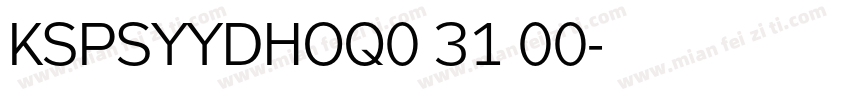KSPSYYDHOQ0 31 00字体转换